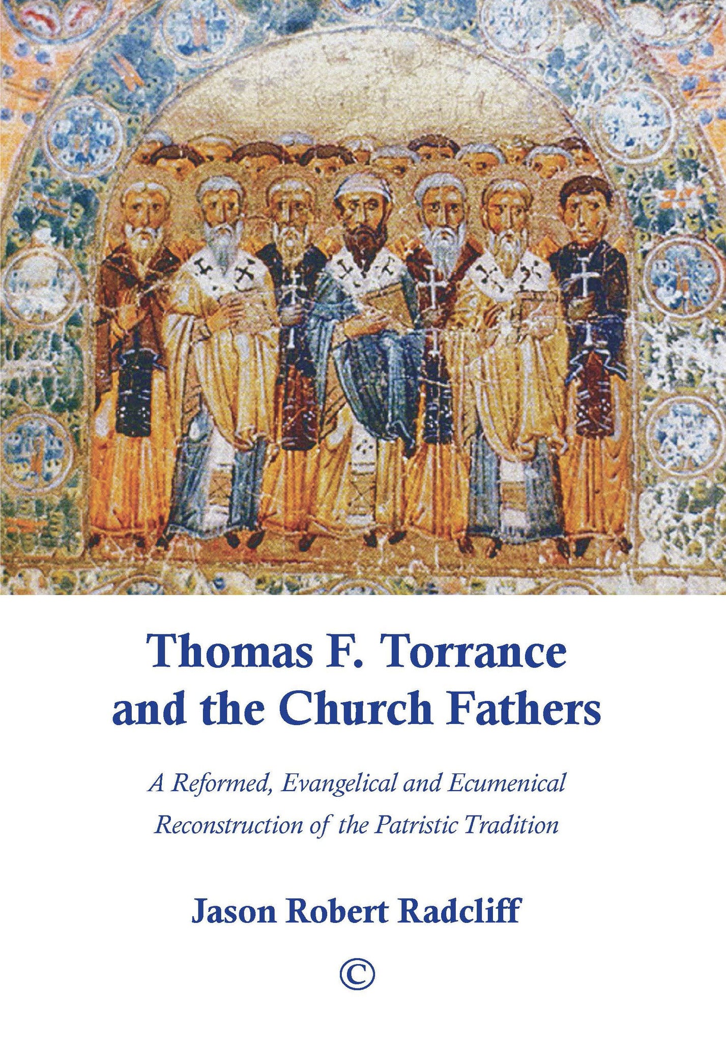 Cover image for Thomas F. Torrance and the Church Fathers ISBN 9780227175309